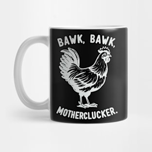 Bawk Bawk Mother Clucker Chicken Mom Chicken Dad Mug